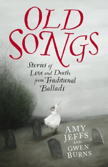 Gwen Burns, Amy Jeffs - Old Songs, E-bok