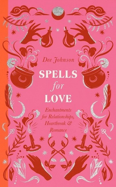 Dee Johnson - Spells for Love, Inbunden. Tillgänglighet: Lägg i varukorg
