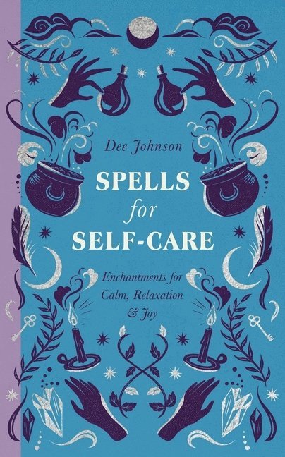 Dee Johnson - Spells for Self-Care, Inbunden. Tillgänglighet: Lägg i varukorg