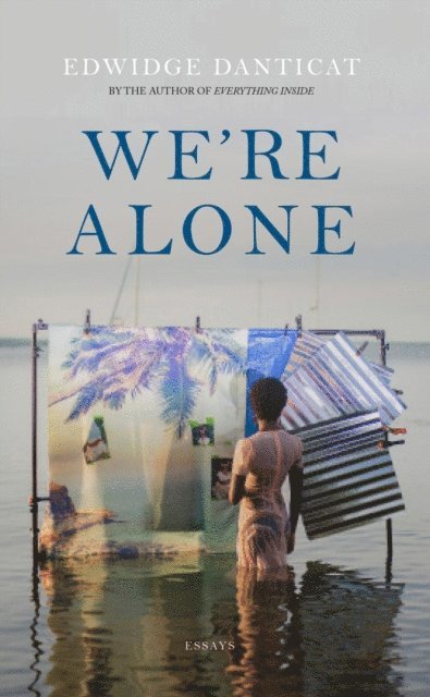 Edwidge Danticat - We're Alone, E-bok