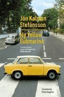 Jón Kalman Stefánsson - My Yellow Submarine, Häftad. Tillgänglighet: Kommande