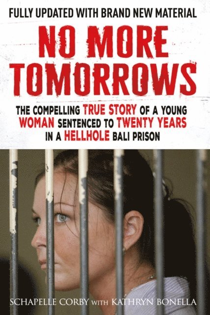 Schapelle Corby, Kathryn Bonella - No More Tomorrows, E-bok