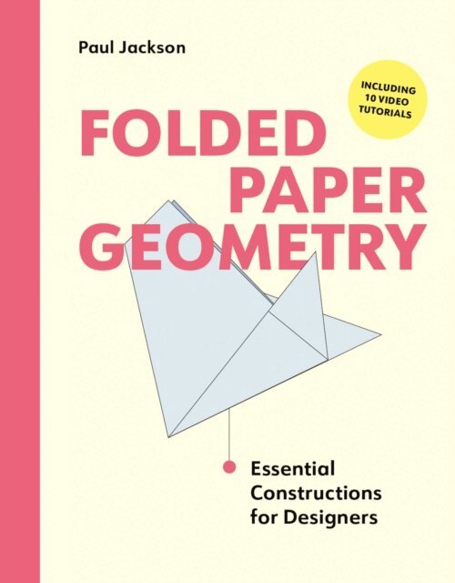 Paul Jackson - Folded Paper Geometry, E-bok