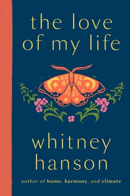 Whitney Hanson - the love of my life, E-bok