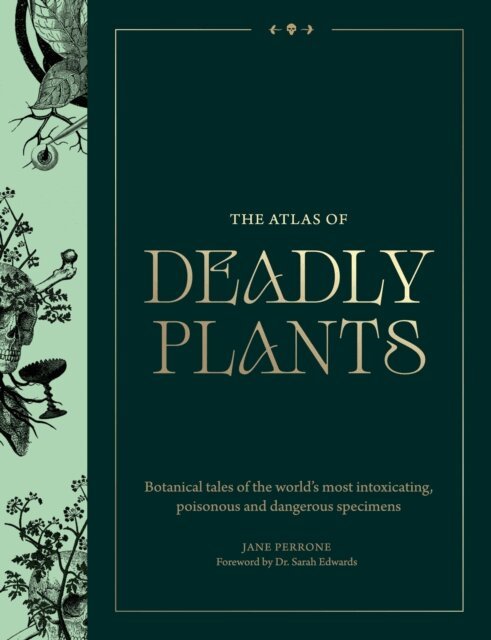 Jane Perrone - Atlas of Deadly Plants, E-bok