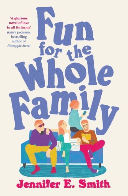 Jennifer E. Smith - Fun for the Whole Family, E-bok