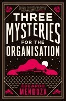 Eduardo Mendoza - Three Mysteries for the Organisation, Inbunden. Tillgänglighet: Kommande