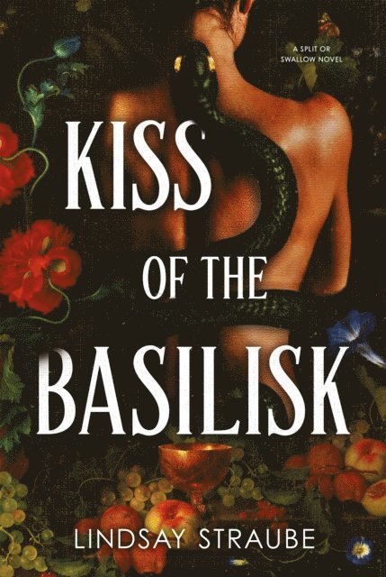 Lindsay Straube - Kiss Of The Basilisk, E-bok