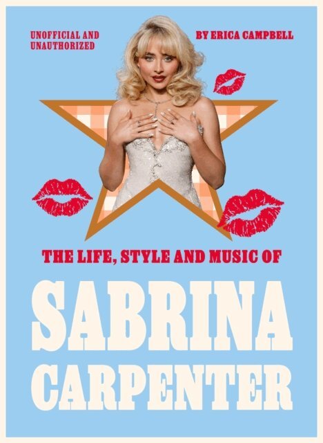 Erica Campbell - Life, Style and Music of Sabrina Carpenter, E-bok