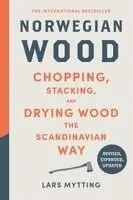 Lars Mytting - Norwegian Wood, Inbunden