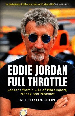 Keith O'Loughlin - EDDIE JORDAN: FULL THROTTLE, Häftad