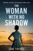 Jane Thynne, Jane Wood - Woman With No Shadow, Häftad. Tillgänglighet: Kommande