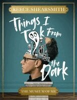 Reece Shearsmith - Things I Took From the Dark, Häftad. Tillgänglighet: Lägg i varukorg