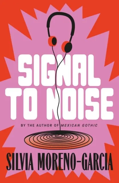 Silvia Moreno-Garcia - Signal To Noise, E-bok. Tillgänglighet: Lägg i varukorg