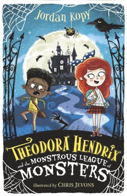 Jordan Kopy - Theodora Hendrix and the Monstrous League of Monsters, E-bok