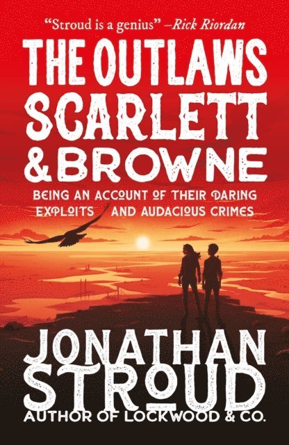 Jonathan Stroud - Outlaws Scarlett and Browne, E-bok