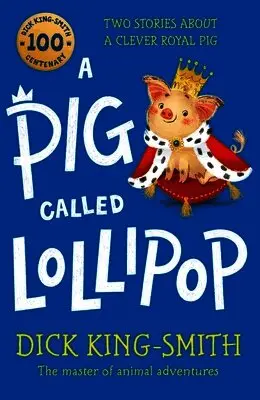 Dick King-Smith - Pig Called Lollipop, Häftad