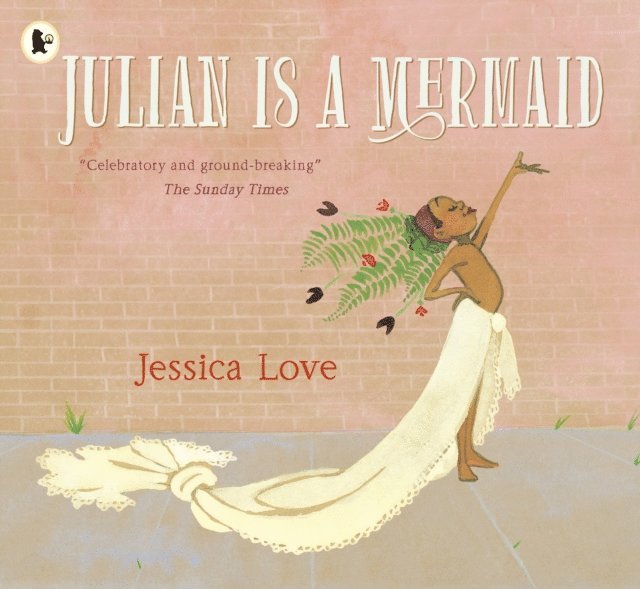 Jessica Love - Julian Is a Mermaid, E-bok