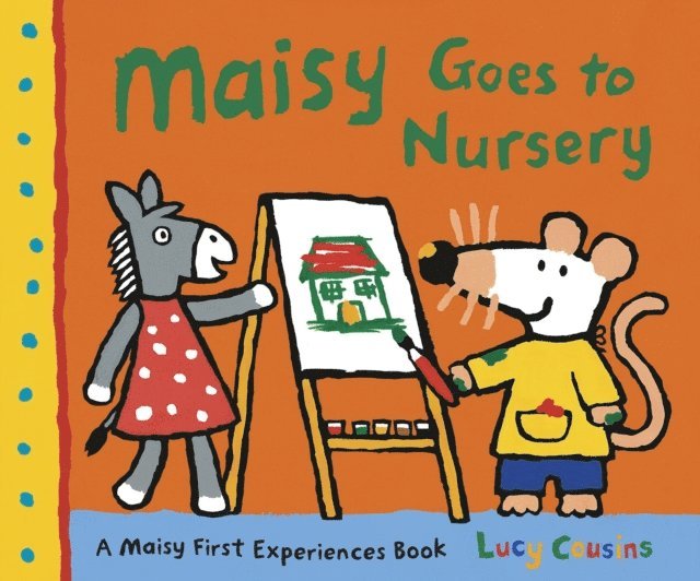 Lucy Cousins - Maisy Goes to Nursery, E-bok
