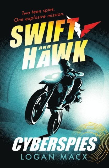 Logan Macx - Swift and Hawk: Cyberspies, E-bok
