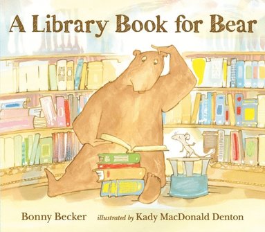 Bonny Becker - Library Book for Bear, E-bok
