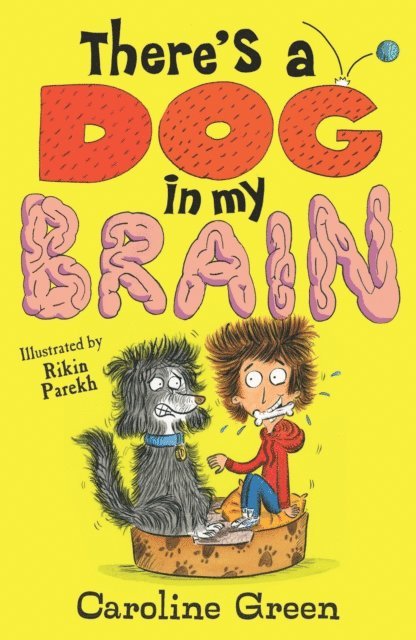 Caroline Green - There's a Dog in My Brain!, E-bok