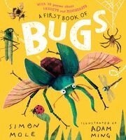 Simon Mole - First Book of Bugs: with 30 poems about insects and minibeasts, Häftad