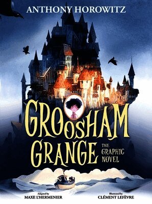 Anthony Horowitz - Groosham Grange Graphic Novel, Häftad