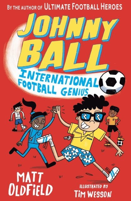 Matt Oldfield - Johnny Ball: International Football Genius, E-bok
