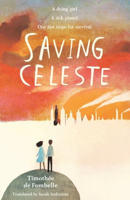 Timothée de Fombelle - Saving Celeste, E-bok
