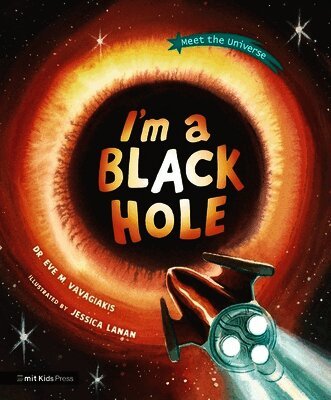 Eve M. Vavagiakis - I'm a Black Hole, Inbunden