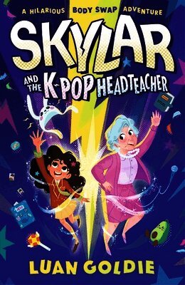 Luan Goldie - Skylar and the K-pop Headteacher, Häftad