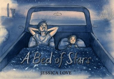 Jessica Love - Bed of Stars, Inbunden