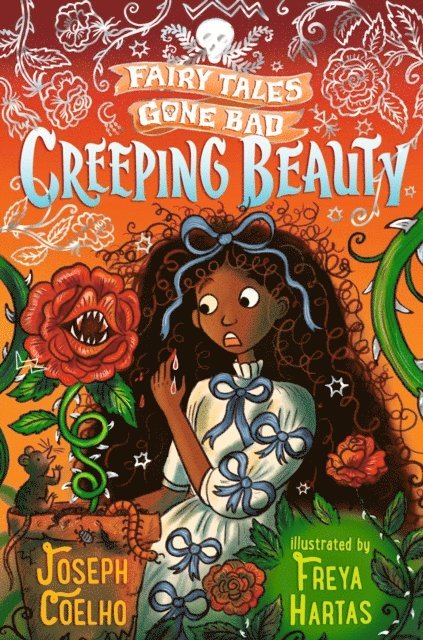 Joseph Coelho - Creeping Beauty: Fairy Tales Gone Bad, E-bok