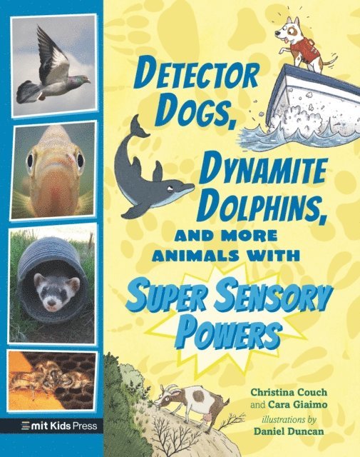 Cara Giaimo, Christina Couch - Detector Dogs, Dynamite Dolphins, and More Animals with Super Sensory Powers, E-bok