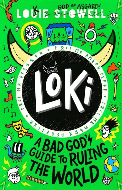 Louie Stowell - Loki: A Bad God's Guide to Ruling the World, E-bok