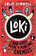 Loki: A Bad God's Guide to Making Enemies