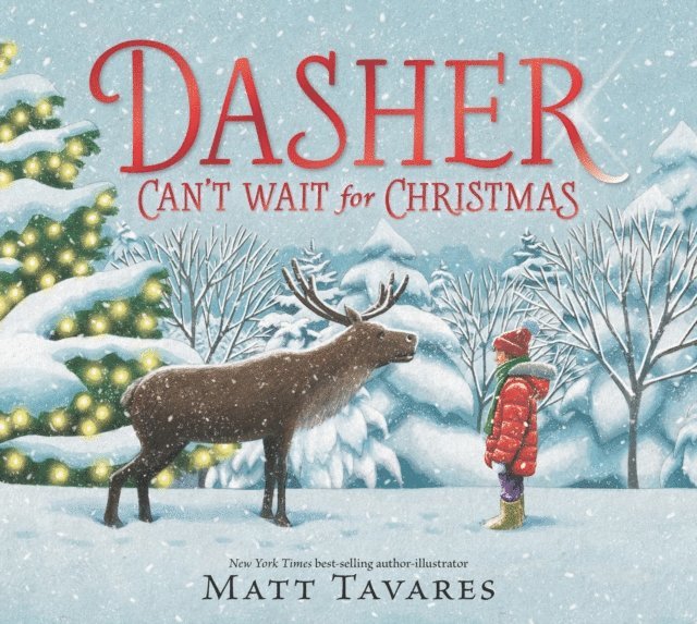 Matt Tavares - Dasher Can't Wait for Christmas, E-bok