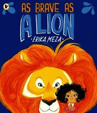 As Brave as a Lion