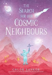 Search for Our Cosmic Neighbours