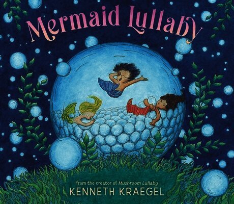 Kenneth Kraegel - Mermaid Lullaby, Inbunden. Tillgänglighet: Lägg i varukorg