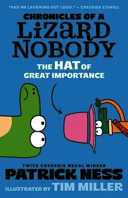 Chronicles of a Lizard Nobody: The Hat of Great Importance