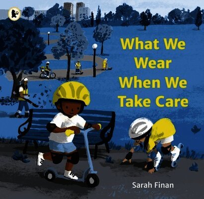 Sarah Finan - What We Wear When We Take Care, Häftad
