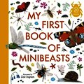 My First Book of Minibeasts