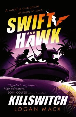 Logan Macx - Swift and Hawk: Killswitch, Häftad