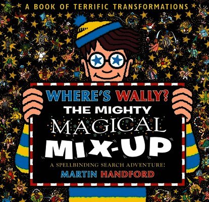 Martin Handford - Where's Wally? The Mighty Magical Mix-Up, Häftad