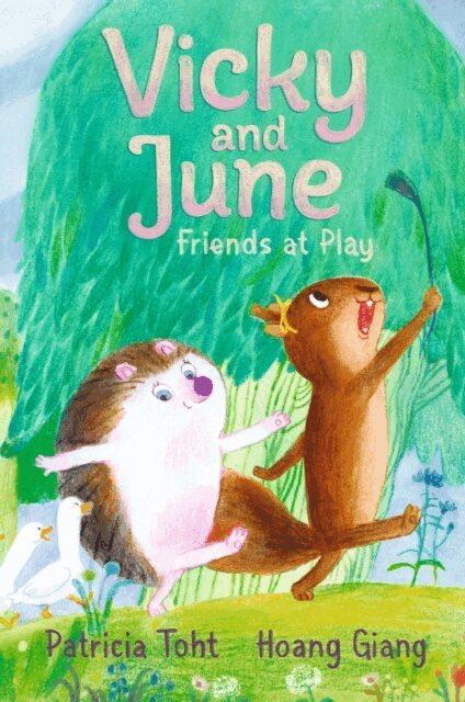 Patricia Toht - Vicky and June: Friends at Play, E-bok