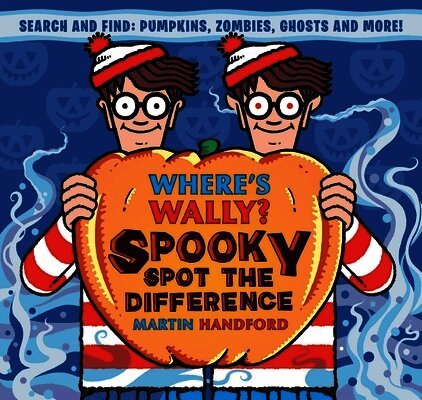 Martin Handford - Where's Wally? Spooky Spot the Difference, Häftad