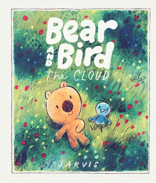 Jarvis - Bear and Bird: The Cloud, E-bok