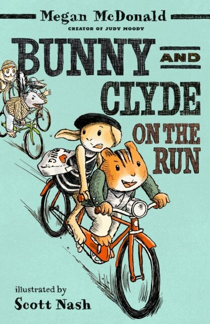 Megan McDonald - Bunny and Clyde on the Run, E-bok